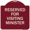 Signmission Reserved for Visiting Ministers Heavy-Gauge Aluminum Architectural Sign, 18" x 18", BU-1818-23168 A-DES-BU-1818-23168